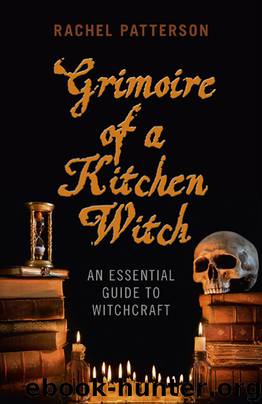 Grimoire of a Kitchen Witch by Rachel Patterson