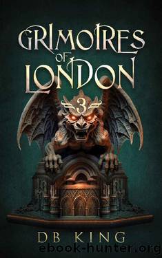 Grimoires of London 3 by DB King