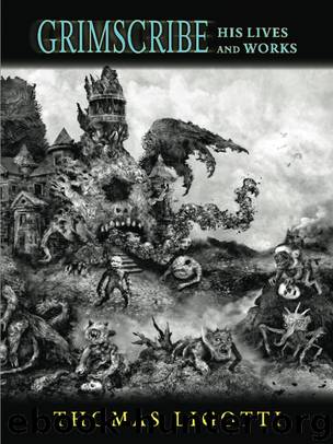 Grimscribe by Thomas Ligotti