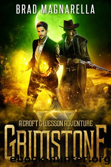 Grimstone: A Croft and Wesson Adventure by Brad Magnarella