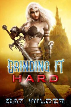 Grinding it Hard (A Gamer Girl Isobelle GameLit Adventure Book 1) by Cat Wilder