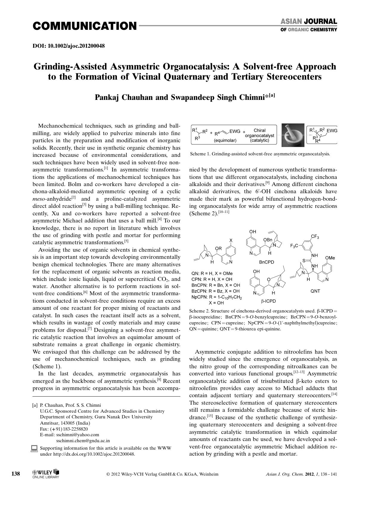 GrindingAssisted Asymmetric Organocatalysis: A Solventfree Approach to the Formation of Vicinal Quaternary and Tertiary Stereocenters by Unknown