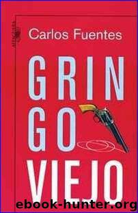 Gringo Viejo by Carlos Fuentes