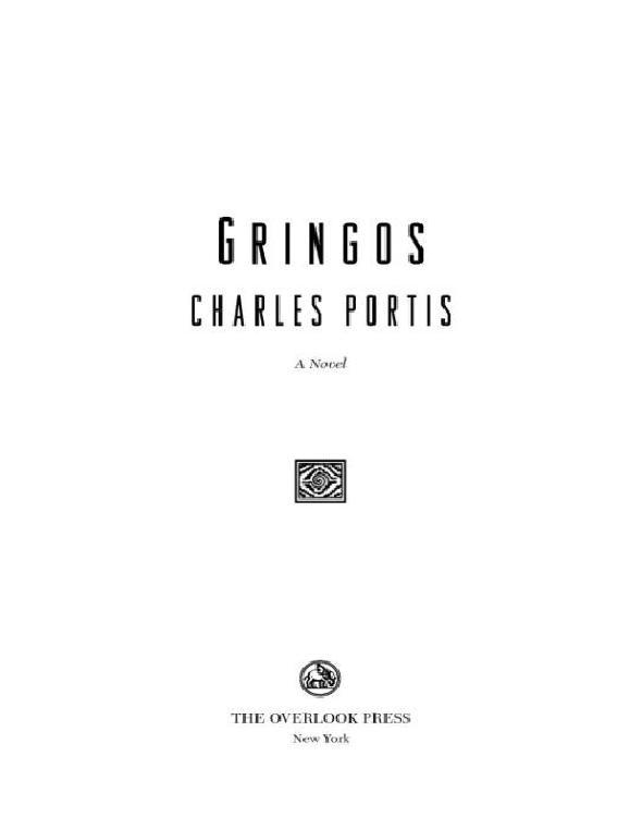 Gringos by Charles Portis