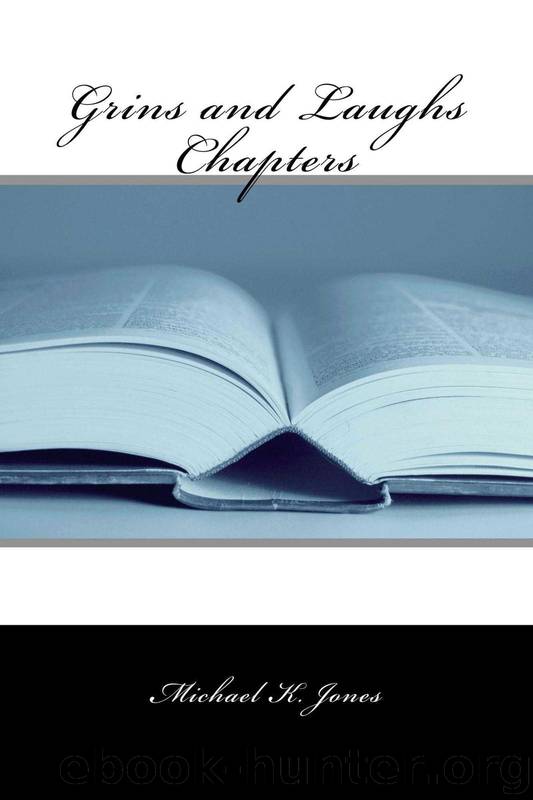 Grins and Laughs Chapters by Michael Jones