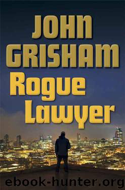 Grisham, John - Rogue Lawyer by Grisham John