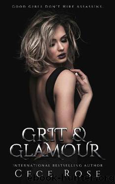 Grit & Glamour (Sins & Riches Book 1) by Cece Rose