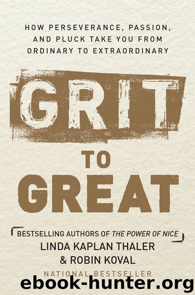 Grit to Great by Linda Kaplan Thaler Robin Koval