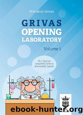 Grivas Opening Laboratory - Volume 1 by Efstratios Grivas