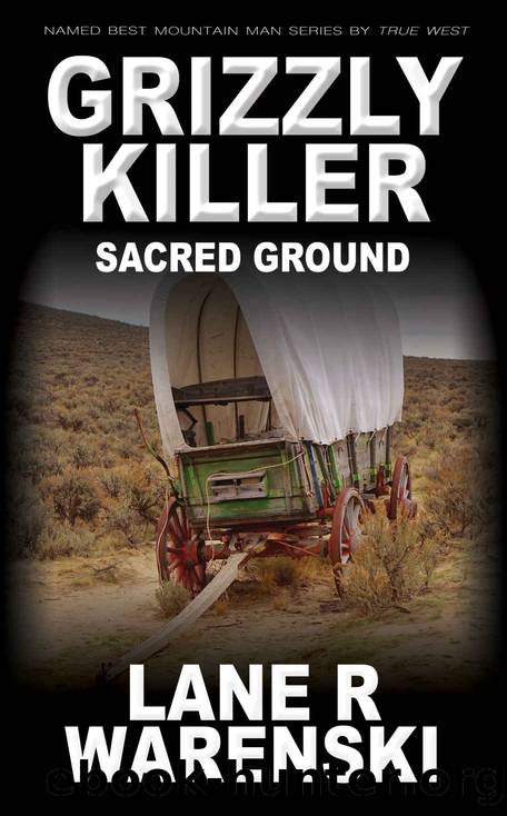 Grizzly Killer: Sacred Ground by Lane R Warenski