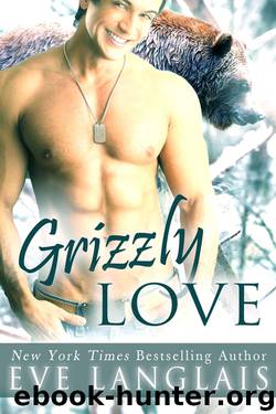 Grizzly Love by Eve Langlais