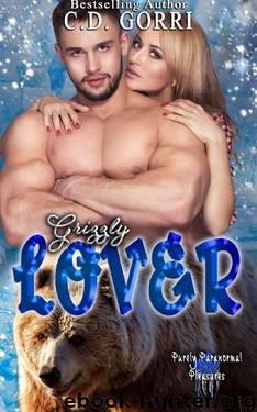 Grizzly Lover: Purely Paranormal Pleasures by C.D. Gorri & Purely ParanormalPleasures