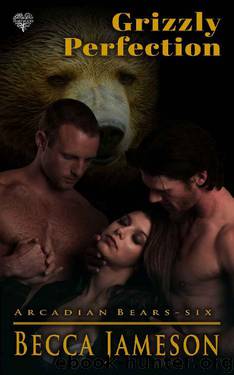 Grizzly Perfection by Becca Jameson