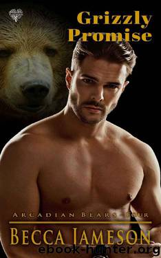 Grizzly Promise_A Werebear Shifter Romance by Becca Jameson