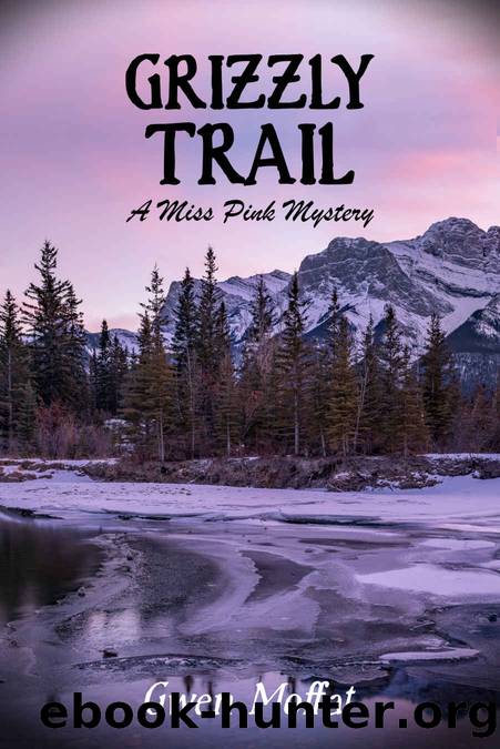 Grizzly Trail by Moffat Gwen