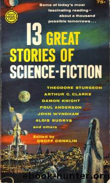 Groff Conklin (ed) by 13 Great Stories of Science Fiction