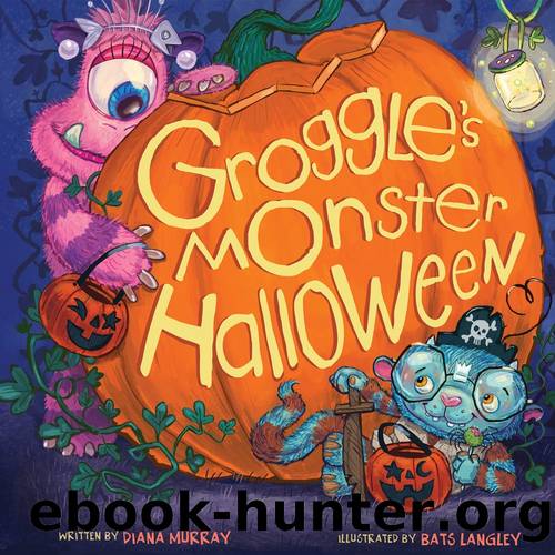 Groggle's Monster Halloween by Diana Murray