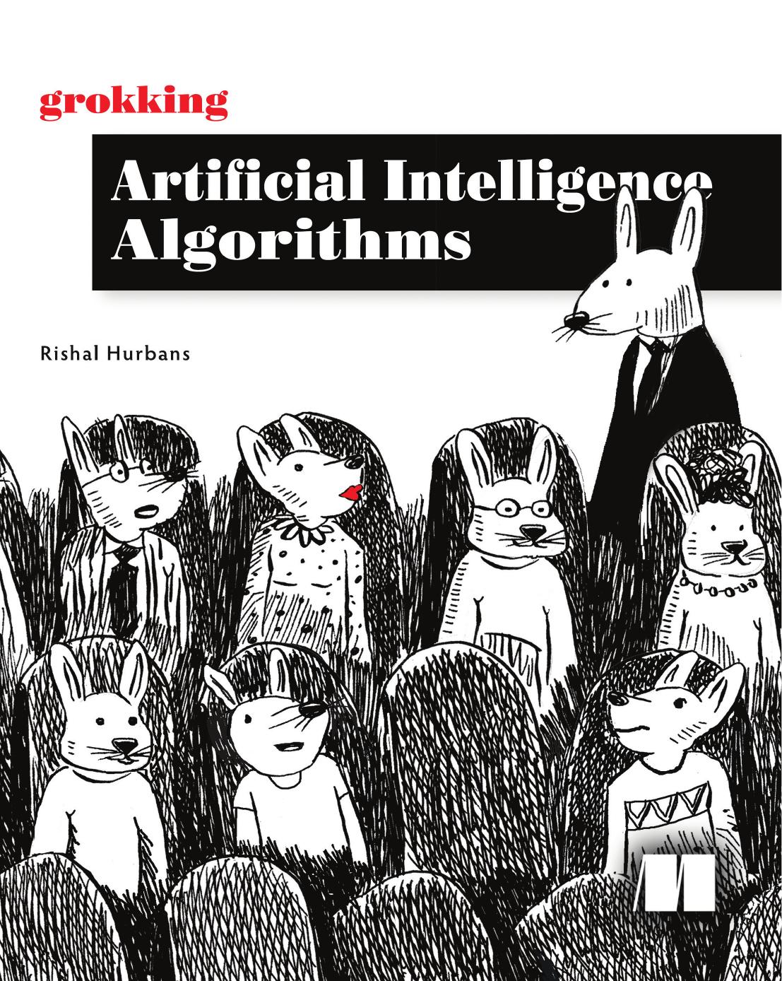 Grokking Artificial Intelligence Algorithms by Rishal Hurbans