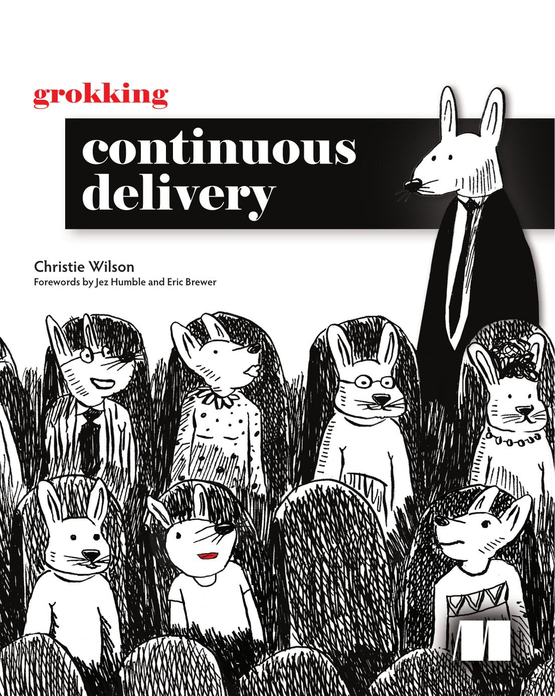 Grokking Continuous Delivery by Christie Wilson