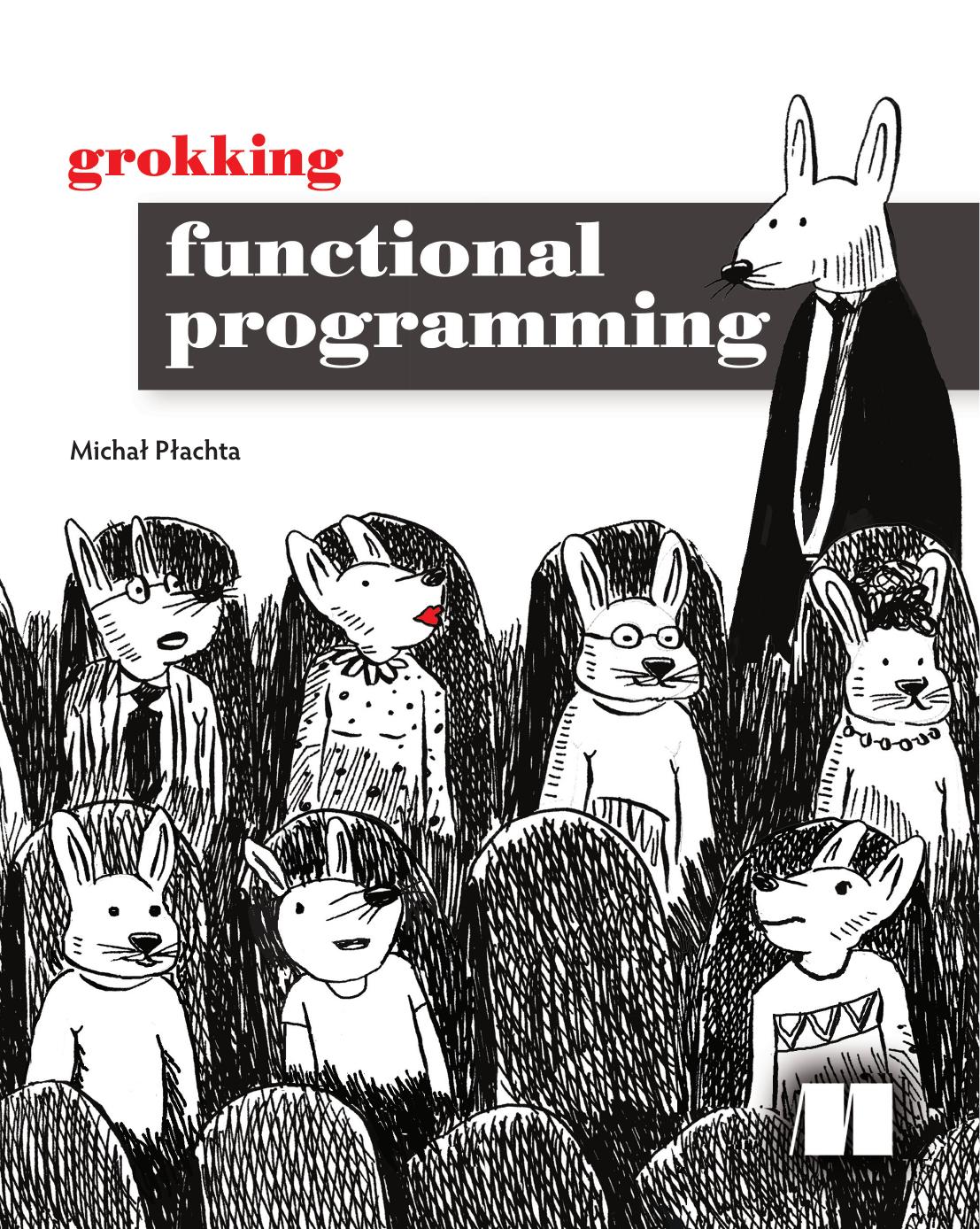 Grokking Functional Programming by Michał Płachta