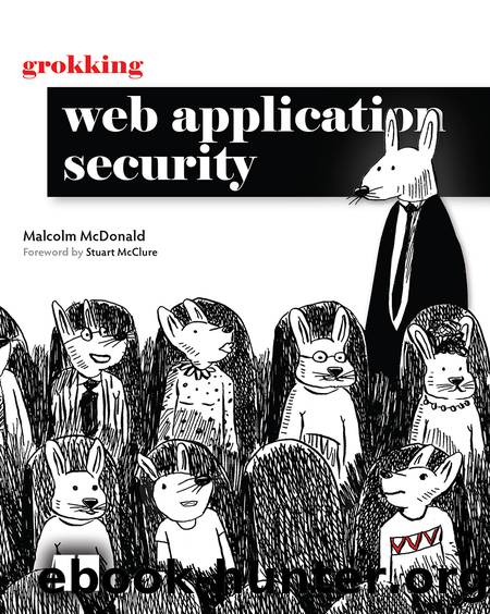 Grokking Web Application Security by Malcolm McDonald;