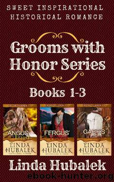 Grooms with Honor Series, Books 1-3 by Linda K. Hubalek