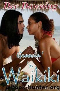Groovin' 'n Waikiki by Dawning Dee