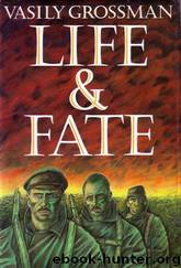 Grossman, Vasily by Life & Fate (Trans. Chandler)