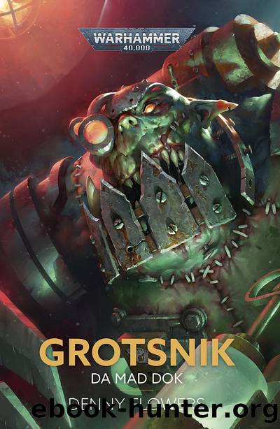 Grotsnik Da Mad Dok by Denny Flowers