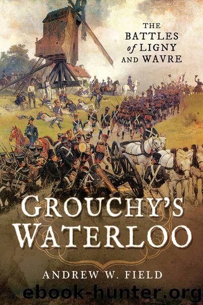 Grouchy's Waterloo by Andrew W Field