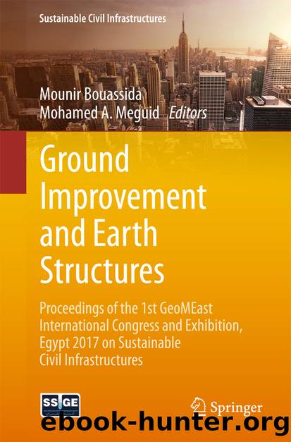 Ground Improvement and Earth Structures by Mounir Bouassida & Mohamed A. Meguid