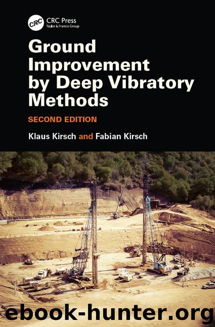 Ground Improvement by Deep Vibratory Methods by Klaus Kirsch & Fabian Kirsch