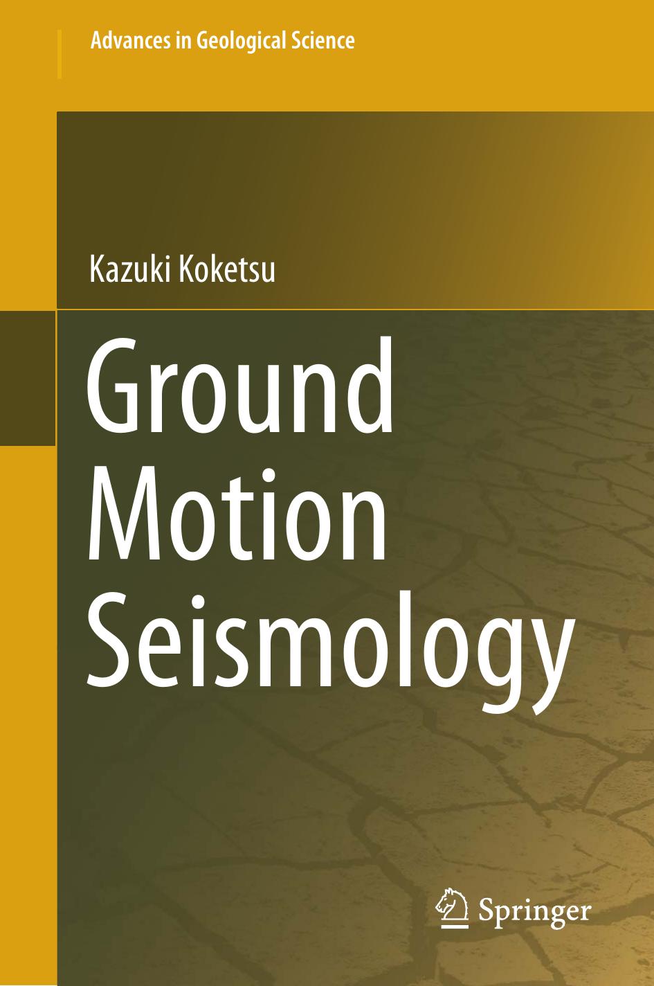 Ground Motion Seismology by Unknow