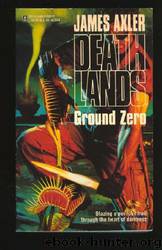 Ground Zero by James Axler