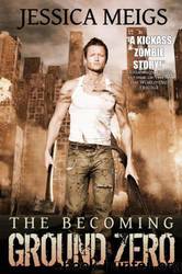 Ground Zero by Jessica Meigs