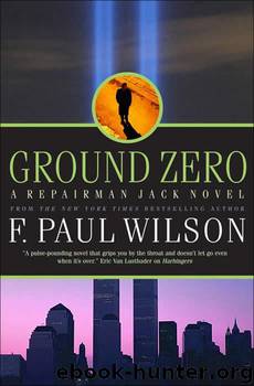 Ground Zero: A Repairman Jack Novel by F. Paul Wilson
