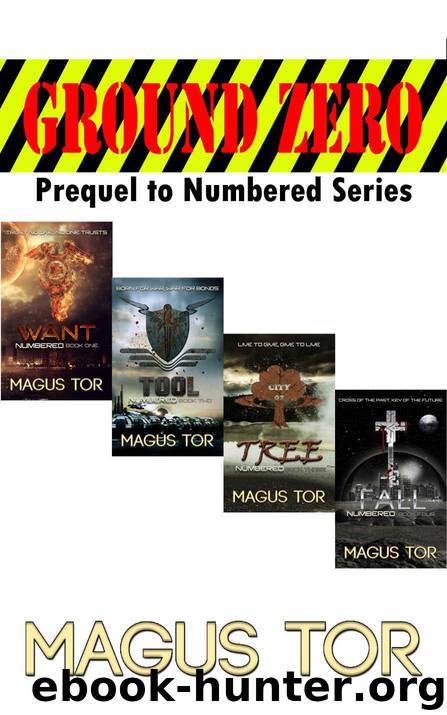 Ground Zero: Prequel to Numbered Series by Magus Tor