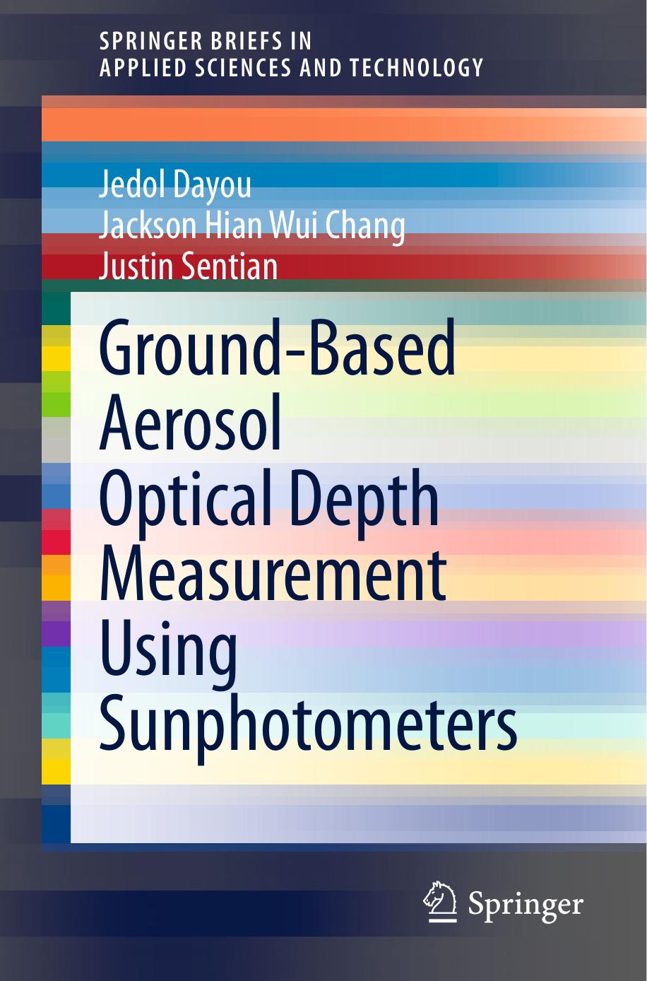 Ground-Based Aerosol Optical Depth Measurement Using Sunphotometers (2014) by Unknown
