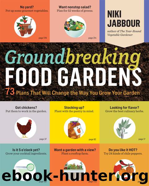 Groundbreaking Food Gardens by Niki Jabbour