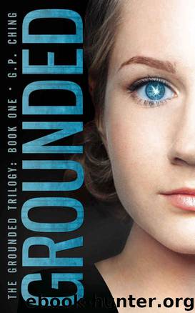 Grounded (The Grounded Trilogy Book 1) by G.P. Ching
