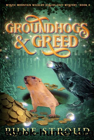 Groundhogs and Greed by Rune Stroud