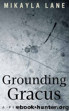 Grounding Gracus (First Wave Book 6) by Mikayla Lane
