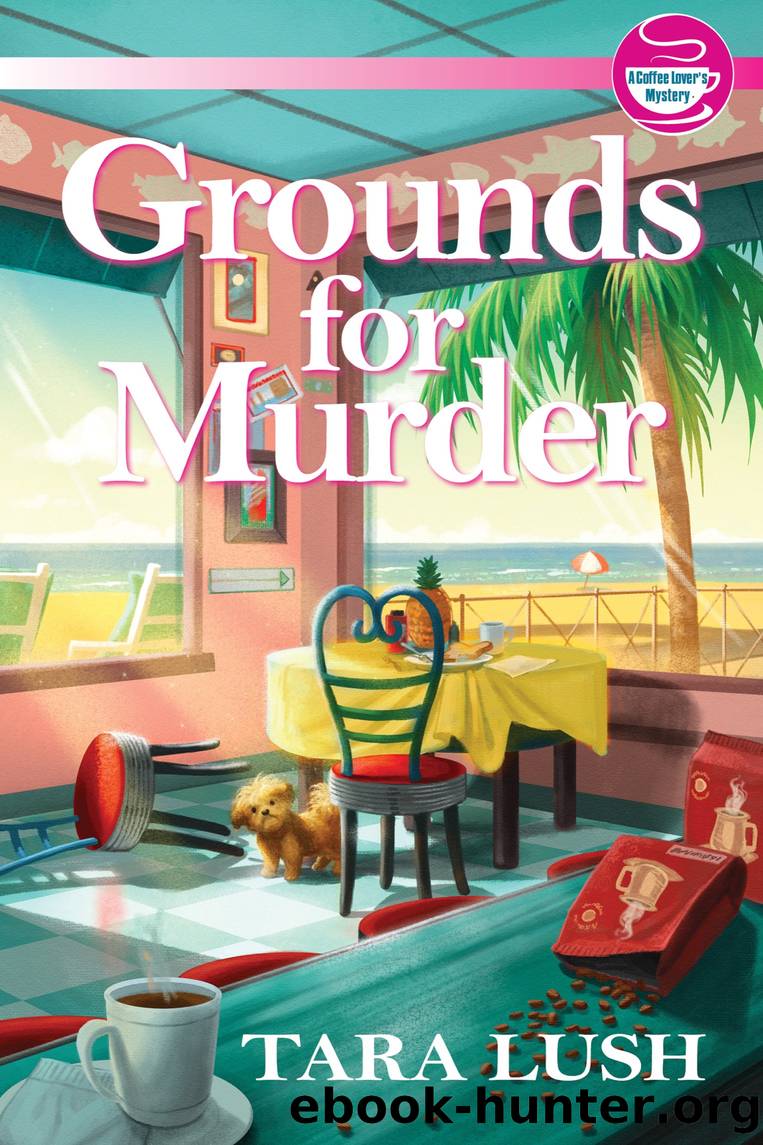 Grounds for Murder by Tara Lush