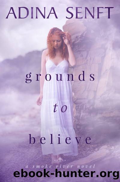 Grounds to Believe by Adina Senft
