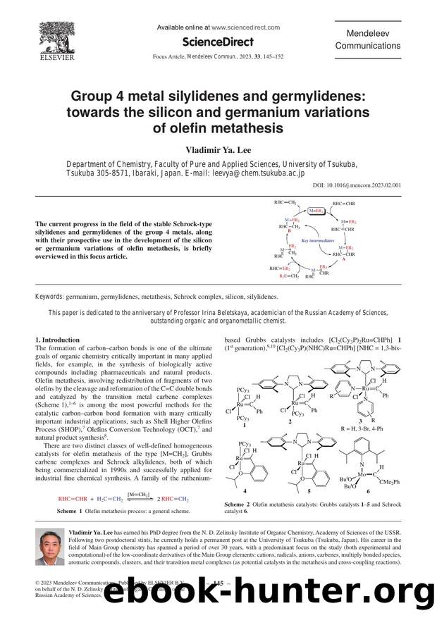 Group 4 metal silylidenes and germylidenes: towards the silicon and germanium variations of olefin metathesis by Vladimir Ya. Lee
