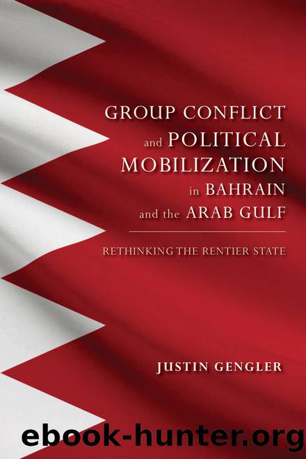 Group Conflict and Political Mobilization in Bahrain and the Arab Gulf by Gengler Justin;