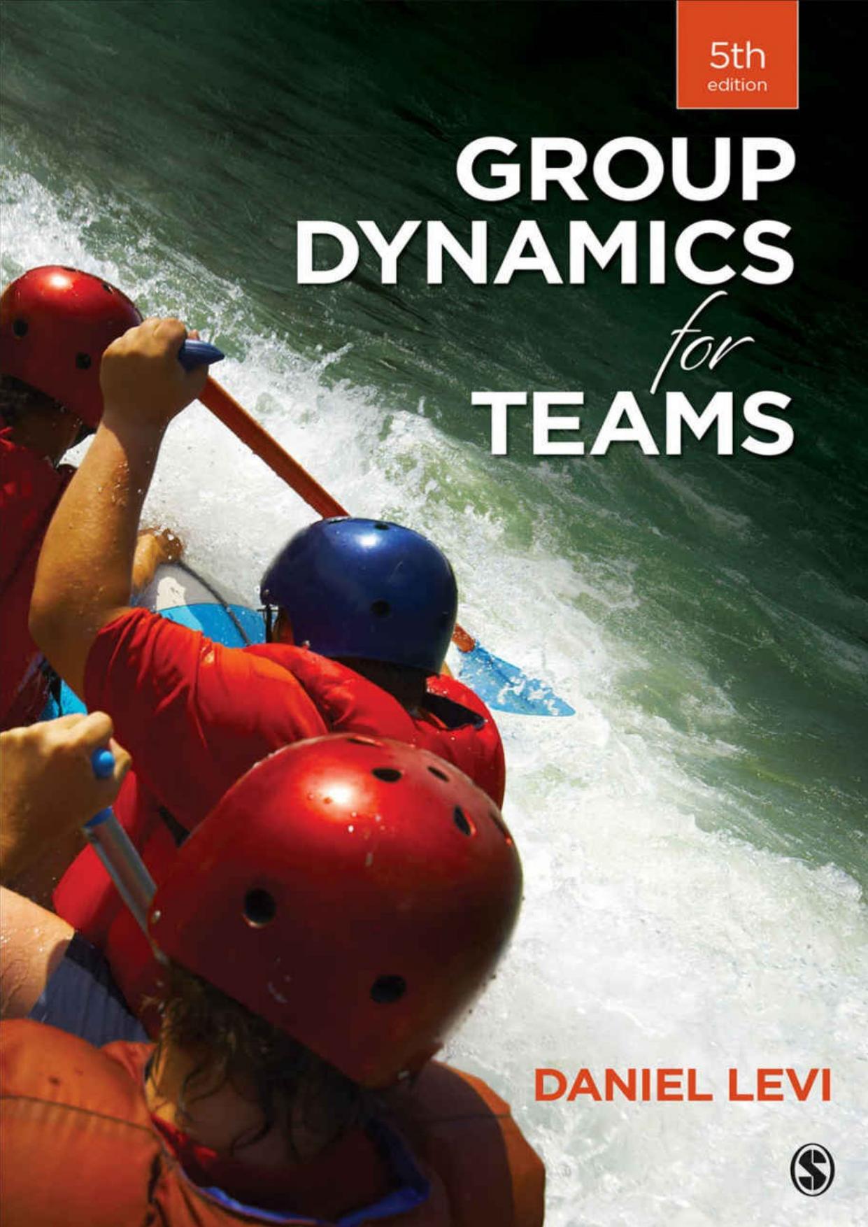 Group Dynamics for Teams by Daniel J. Levi