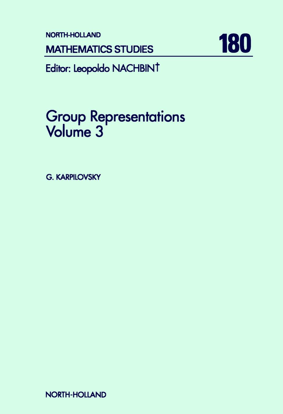 Group Representations, 3 by Karpilovsky Gregory