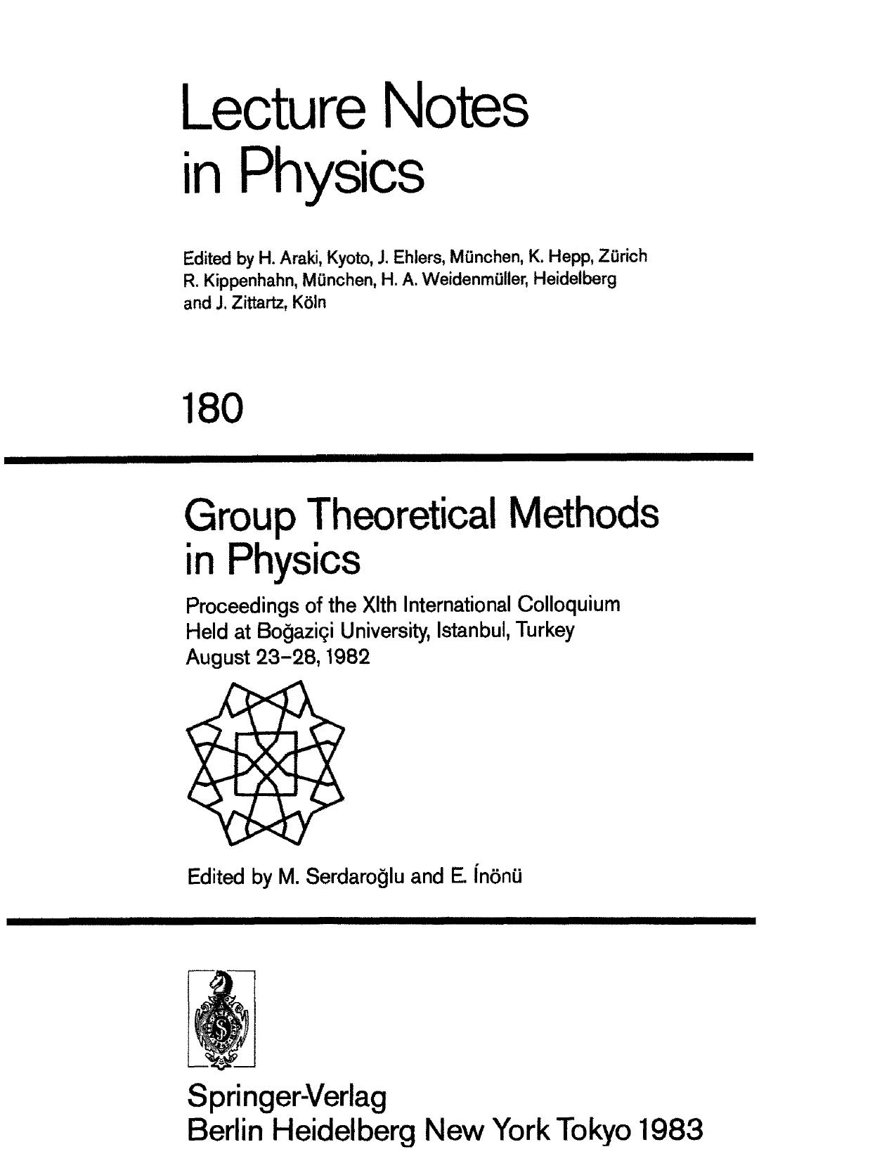 Group Theoretical Methods in Physics [Procs XIth Int'l Colloq.] by M. Serdaroglu et al.