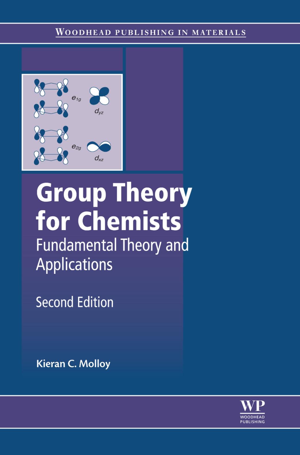Group Theory for Chemists by Fundamental Theory & Applications 2nd ed (2013)